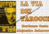 Jodorowsky. La via dei tarocchi